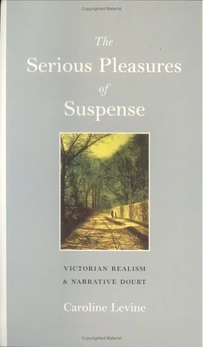 The Serious Pleasures of Suspense: Victorian Realism and Narrative Doubt (Victorian Literature & Culture Series) - Image 1