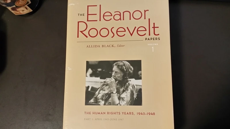 The Eleanor Roosevelt Papers: The Human Rights Years, 1945-1948 v. 1 (Eleanor Roosevelt Papers (Paoer)): Volume 1; the Human Rights Years, 1945-1948: 2