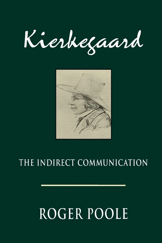 Kierkegaard: The Indirect Communication (Studies in Religion and Culture)