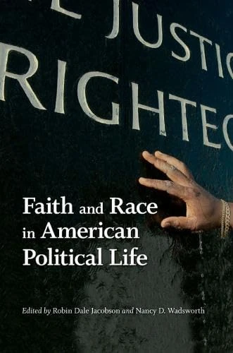 Faith and Race in American Political Life (Race, Ethnicity and Politics)