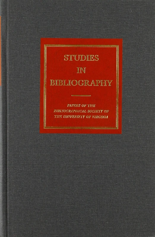 Studies in Bibliography, v. 60: Papers of the Bibliographical Society of the University of Virginia Volume 60 - Image 1