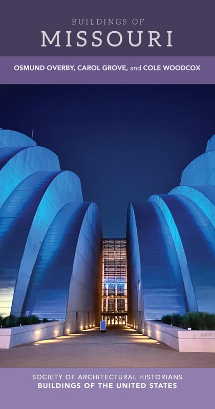 Buildings of Missouri (Buildings of the United States)