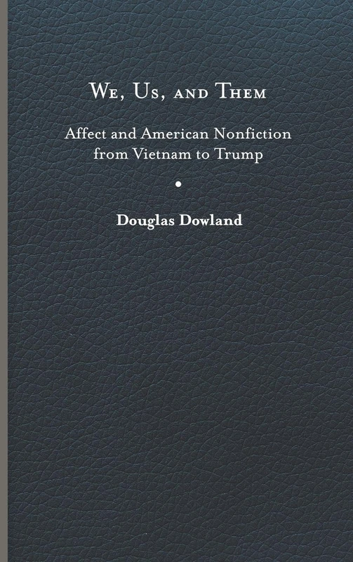 We, Us, and Them: Affect and American Nonfiction from Vietnam to Trump (Cultural Frames, Framing Culture) - Image 1