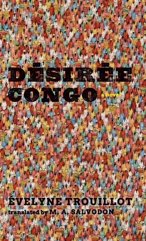 Désirée Congo: Caribbean and African Literature Translated from French (CARAF Books)