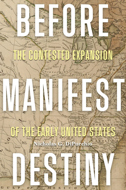 Before Manifest Destiny: The Contested Expansion of the Early United States (The Revolutionary Age) - Image 1