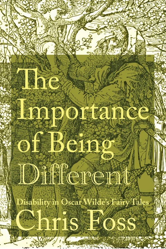The Importance of Being Different: Disability in Oscar Wilde's Fairy Tales (Peculiar Bodies) - Image 1