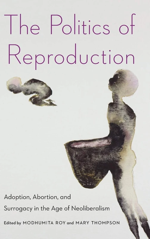 The Politics of Reproduction - Ohio State University Press