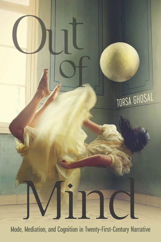 Out of Mind: Mode, Mediation, and Cognition in Twenty-First-Century Narrative (Cognitive Approaches to Culture) - Image 1