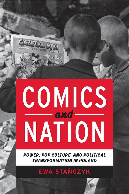 Comics and Nation: Power, Pop Culture, and Political Transformation