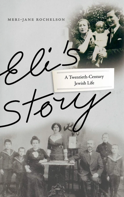 Eli's Story: A Twentieth-Century Jewish Life