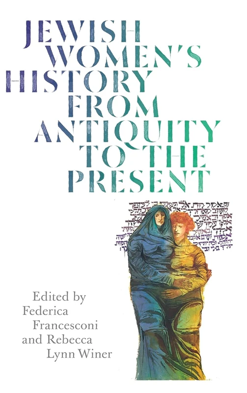 Jewish Women's History from Antiquity to the Present