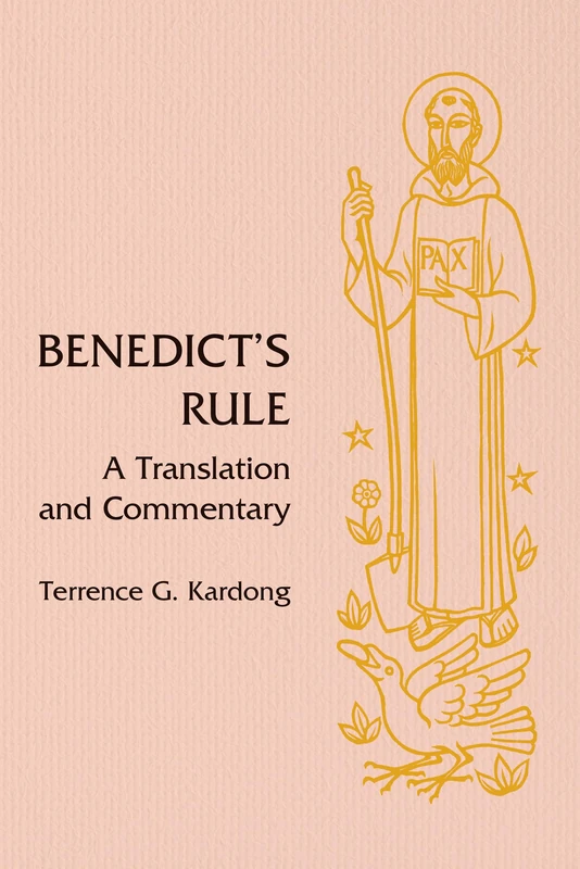 Benedict's Rule: A Translation and Commentary