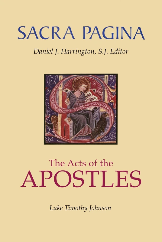 Sacra Pagina: The Acts Of The Apostles: Volume 5 (Sacra Pagina, 5)