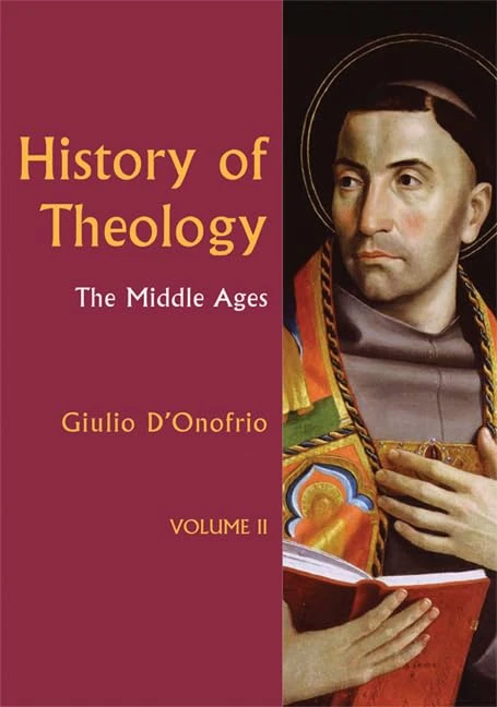 History of Theology Volume II: The Middle Ages: 2