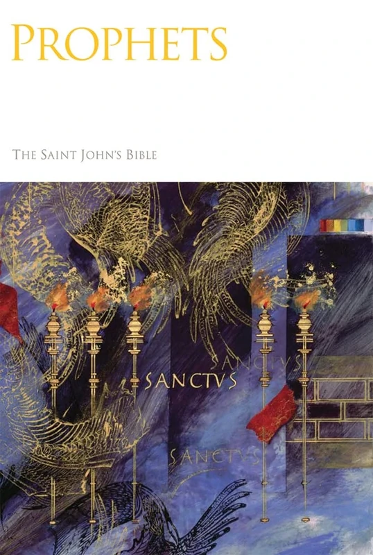 Prophets: The Saint John's Bible: 05