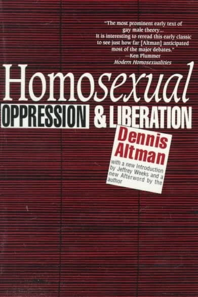Homosexual: Oppression and Liberation