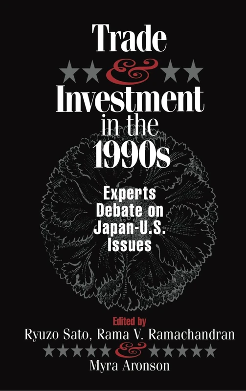 Trade and Investment in the 1990s: Experts Debate Japan--U.S. Issues (Japan-U.S. Center Distinguished Lecture)