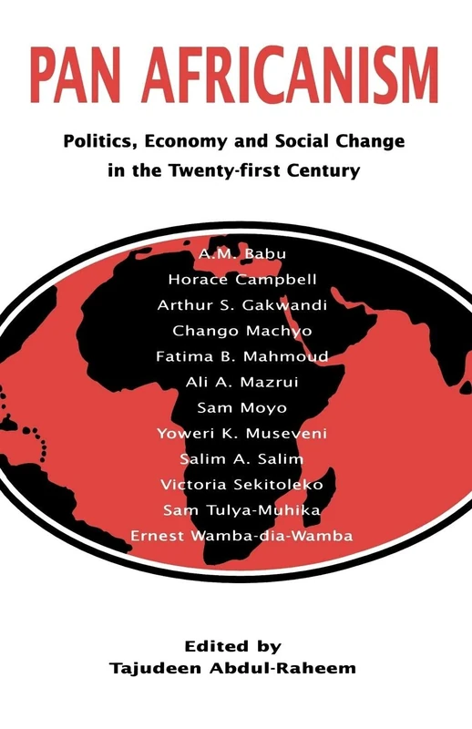 Pan-Africanism: Politics, Economy, and Social Change in the Twenty-First Century