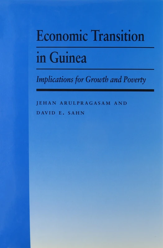 Economic Transition in Guinea: Implications for Growth and Poverty: 1 (Cornell Food and Nutrition) - Image 1