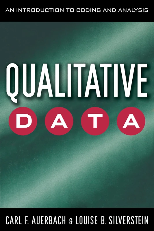 Qualitative Data: An Introduction to Coding and Analysis: 21 (Qualitative Studies in Psychology)