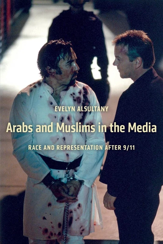 Arabs and Muslims in the Media: Race and Representation after 9/11: 61 (Critical Cultural Communication) - Image 1