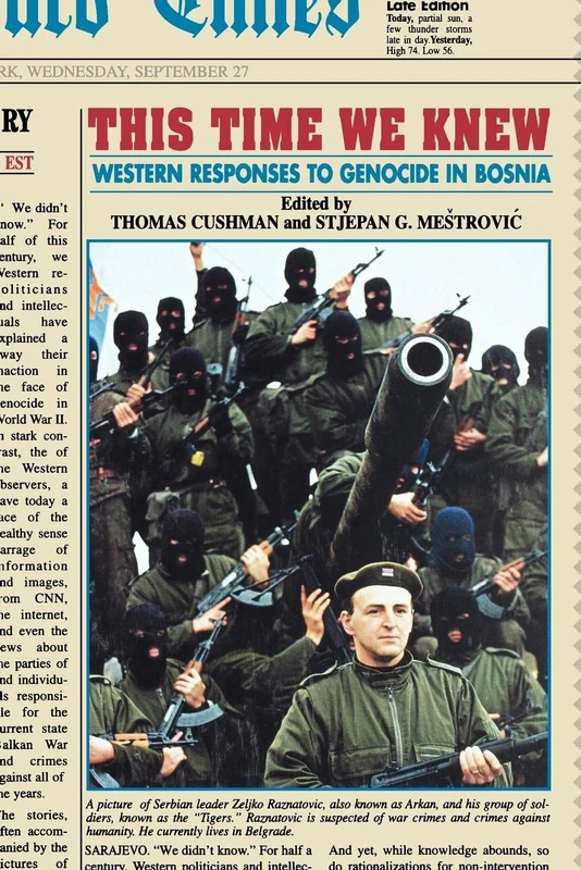 This Time We Knew: Western Responses to Genocide in Bosnia (Open Access Lib and Hc)