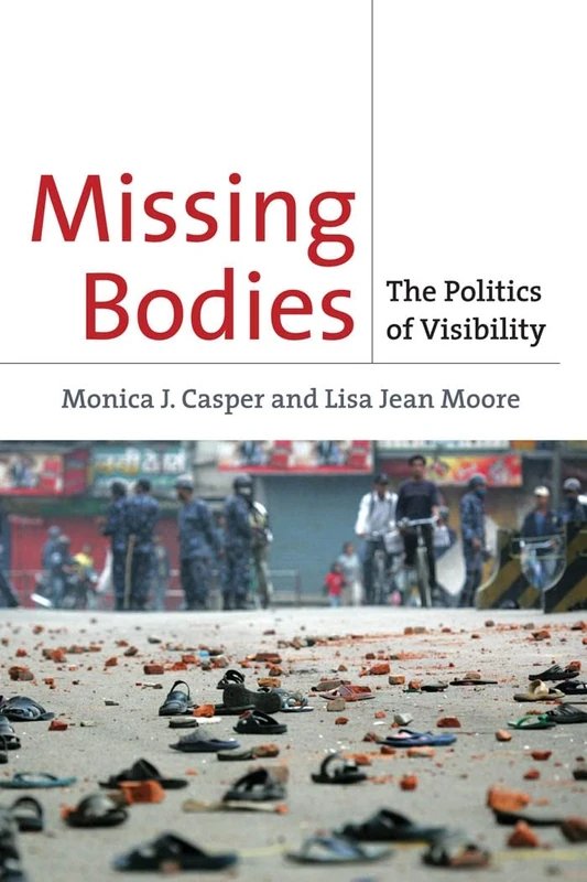 Missing Bodies: The Politics of Visibility: 2 (Biopolitics)