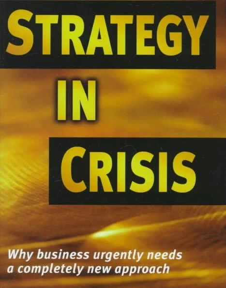 Strategy in Crisis: Why Business Needs a Completely New Approach - Image 1