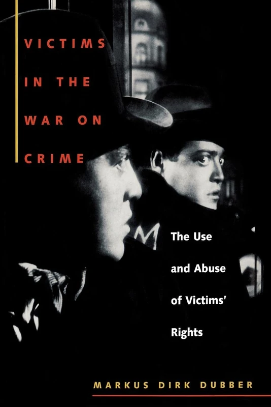 Victims in the War on Crime: The Use and Abuse of Victims' Rights: 47 (Critical America) - Image 1