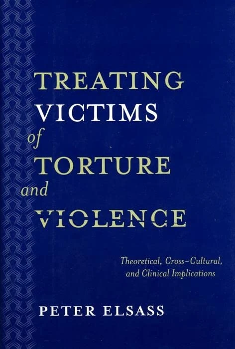 Treating Victims of Torture and Violence: Theoretical Cross-Cultural, and Clinical Implications - Image 1