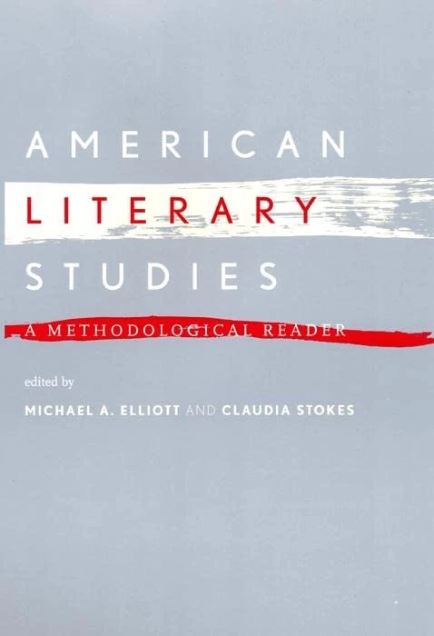 American Literary Studies: A Methodological Reader
