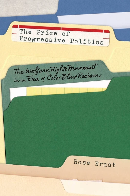 The Price of Progressive Politics: The Welfare Rights Movement in an Era of Colorblind Racism - Image 1