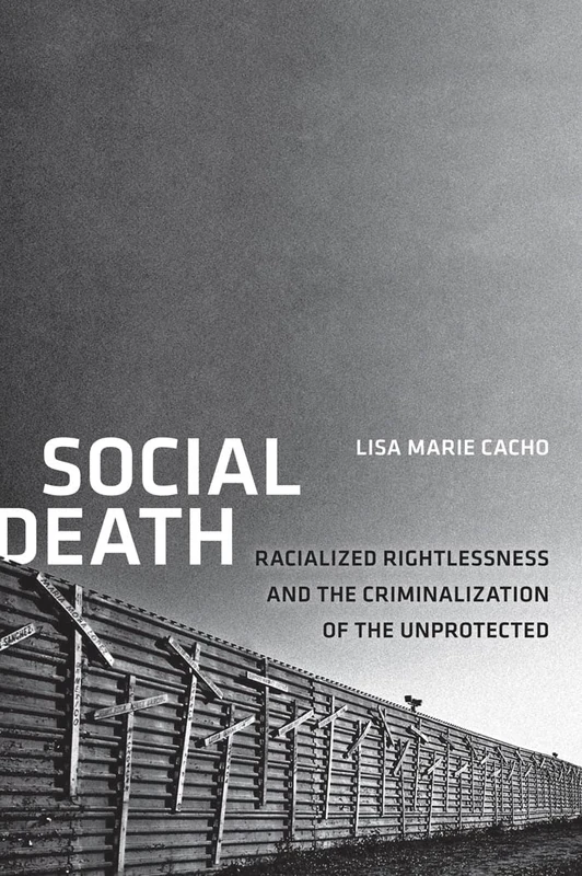 Social Death: Racialized Rightlessness and the Criminalization of the Unprotected: 7 (Nation of Nations) - Image 1