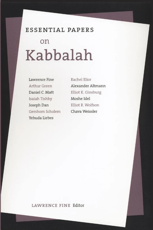Essential Papers on Kabbalah: 7 (Essential Papers on Jewish Studies)
