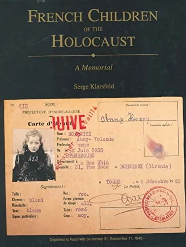 French Children of the Holocaust: A Memorial