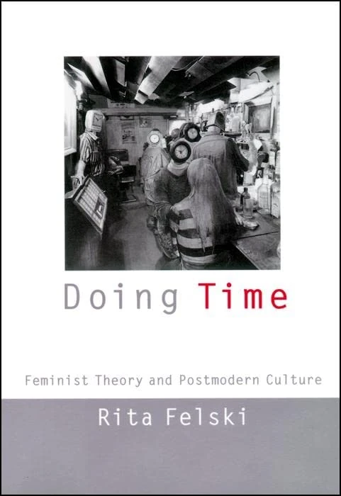 Doing Time: Feminist Theory and Postmodern Culture: 11 (Cultural Front)