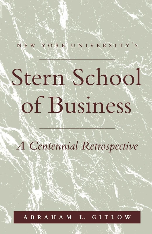 NYU'S Stern School of Business: A Centennial Retrospective - Image 1