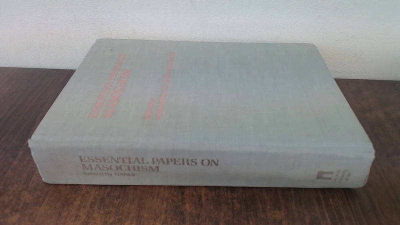 Essential Papers on Masochism: 9 (Essential Papers on Psychoanalysis)