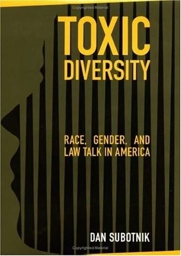 Toxic Diversity: Race, Gender, and Law Talk in America - Image 1