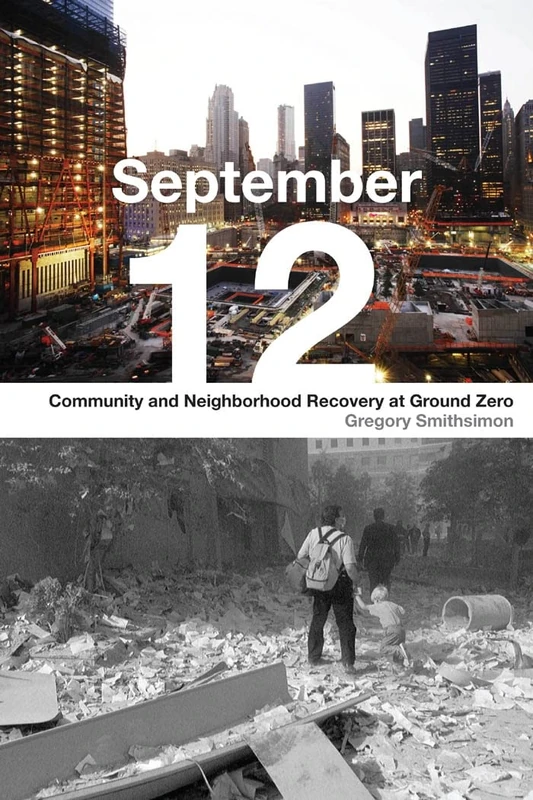 September 12: Community and Neighborhood Recovery at Ground Zero - Image 1