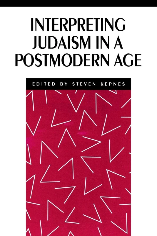 Interpreting Judaism in a Postmodern Age: 9 (New Perspectives on Jewish Studies)