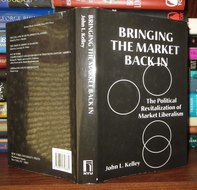 Bringing the Market Back in: The Political Revitalization of Market Liberalism - Image 1