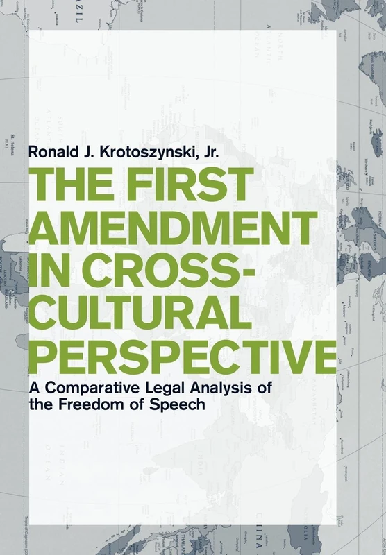 The First Amendment in Cross-Cultural Perspective: A Comparative Legal Analysis of the Freedom of Speech: 77 (Critical America) - Image 1