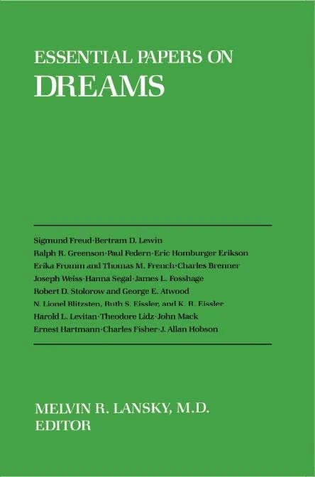 Essential Papers on Dreams: 4 (Essential Papers on Psychoanalysis)