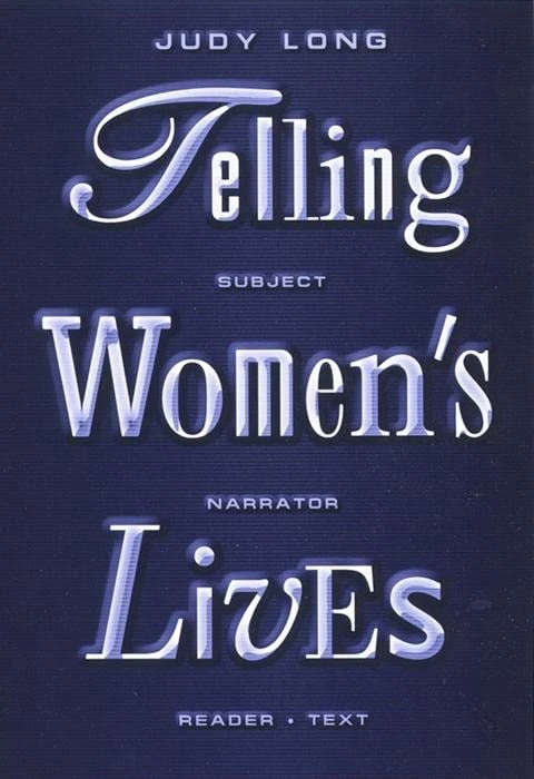 Telling Women's Lives: Subject/Narrator/Reader/Text: 5 (Feminist Crosscurrents)