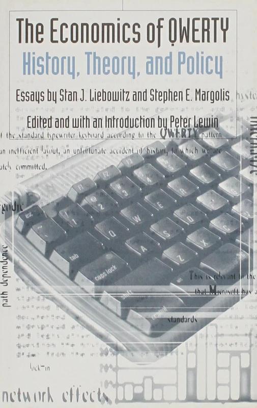 The Economics of Qwerty: History, Theory, Policy: Essays by Stan J. Liebowitz and Steven E. Margolis (Political Economy of the Austrian School) - Image 1