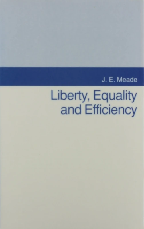 Liberty Equality & Efficient: Apologia Pro Agathotopia Mea
