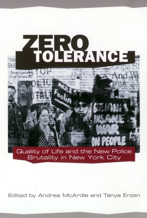 Zero Tolerance: Quality of Life and the New Police Brutality in New York City (Fast Track Books) - Image 1