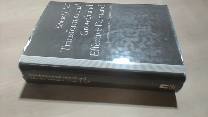 Transformational Growth and Effective Demand: Economics after the Capital Critique