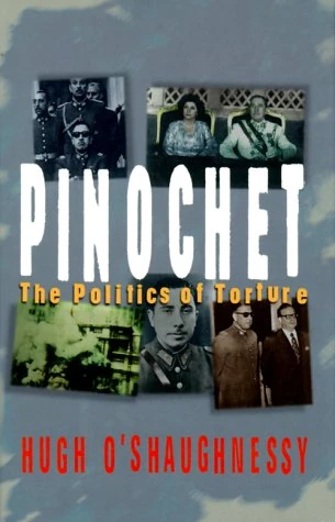 Pinochet: The Politics of Torture (Fast Track)